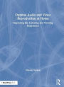 Optimal Audio and Video Reproduction at Home: Improving the Listening and Viewing Experience