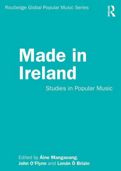 Made Ireland: Studies Popular Music