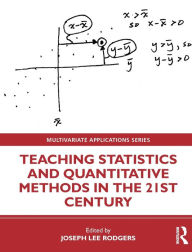 Title: Teaching Statistics and Quantitative Methods in the 21st Century / Edition 1, Author: Joseph Lee Rodgers