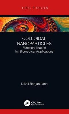 Colloidal Nanoparticles: Functionalization for Biomedical Applications / Edition 1