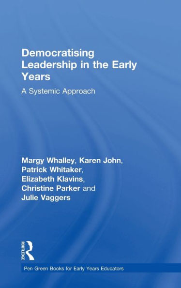 Democratising Leadership the Early Years: A Systemic Approach