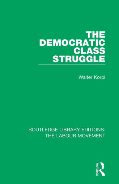 The Democratic Class Struggle / Edition 1