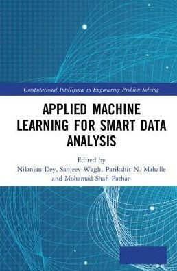 Applied Machine Learning for Smart Data Analysis / Edition 1