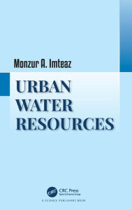 Title: Urban Water Resources / Edition 1, Author: Monzur Alam Imteaz