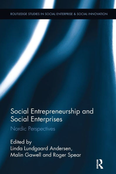 Social Entrepreneurship and Enterprises: Nordic Perspectives