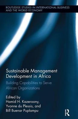 Sustainable Management Development in Africa: Building Capabilities to Serve African Organizations