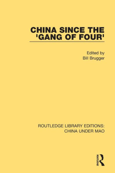 China Since the 'Gang of Four' / Edition 1