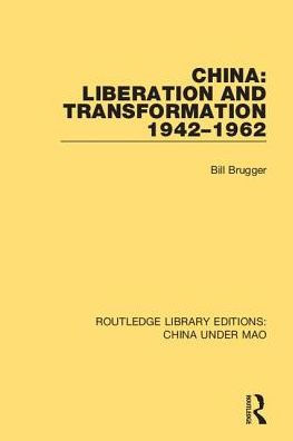 China: Liberation and Transformation 1942-1962