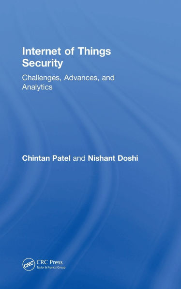 Internet of Things Security: Challenges, Advances, and Analytics