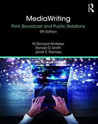 MediaWriting: Print, Broadcast, and Public Relations / Edition 5