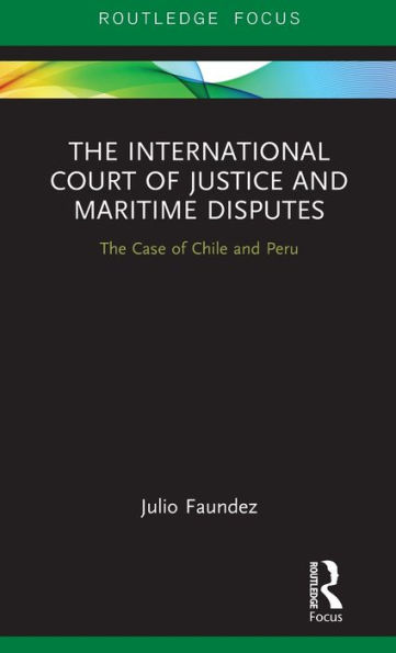 The International Court of Justice Maritime Disputes: Case Chile and Peru