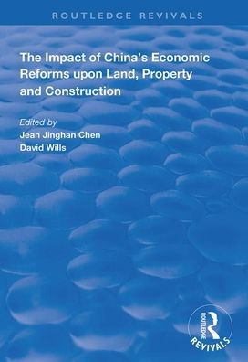 The Impact of China's Economic Reforms Upon Land, Property and Construction / Edition 1