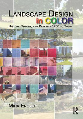 Landscape Design Color: History, Theory, and Practice 1750 to Today