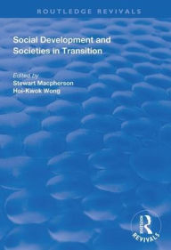 Title: Social Development and Societies in Transition / Edition 1, Author: Stewart MacPherson