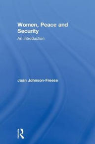 Title: Women, Peace and Security: An Introduction, Author: Joan Johnson-Freese