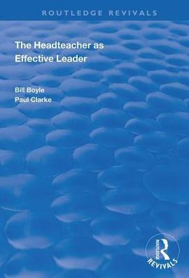 The Headteacher as Effective Leader