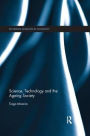 Science, Technology and the Ageing Society