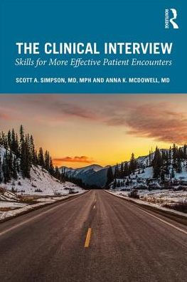 The Clinical Interview: Skills for More Effective Patient Encounters / Edition 1