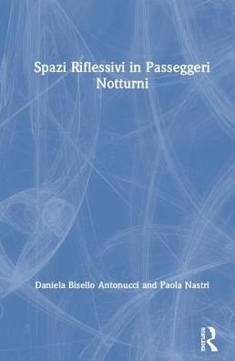 Spazi Riflessivi in Passeggeri Notturni / Edition 1