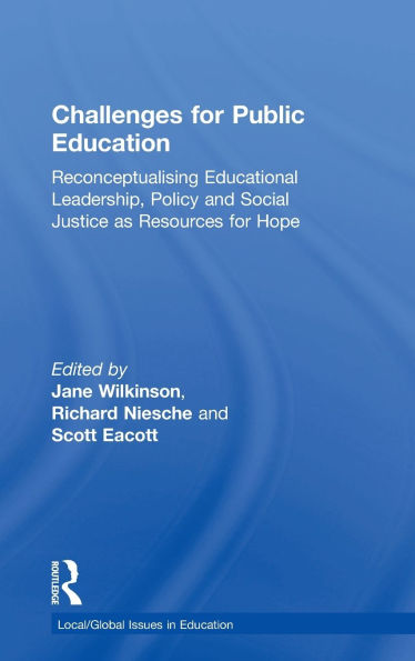 Challenges for Public Education: Reconceptualising Educational Leadership