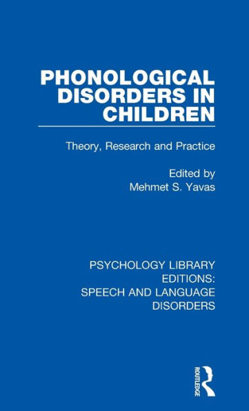 Phonological Disorders Children: Theory, Research and Practice