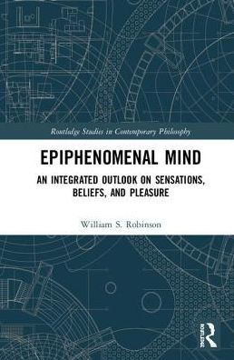 Epiphenomenal Mind: An Integrated Outlook on Sensations, Beliefs, and Pleasure