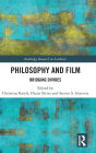 Philosophy and Film: Bridging Divides / Edition 1