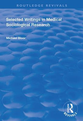 Selected Writings Medical Sociological Research