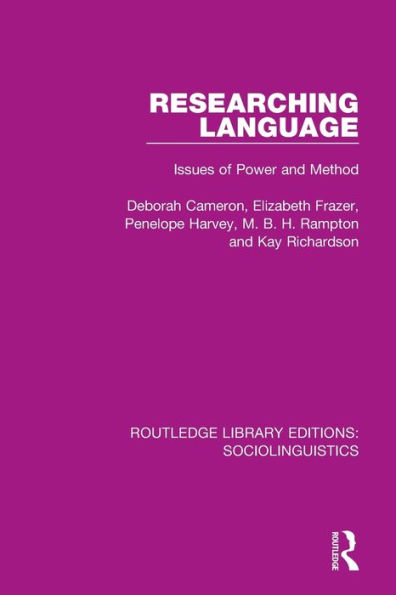 Researching Language: Issues of Power and Method / Edition 1