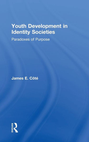 Youth Development in Identity Societies: Paradoxes of Purpose