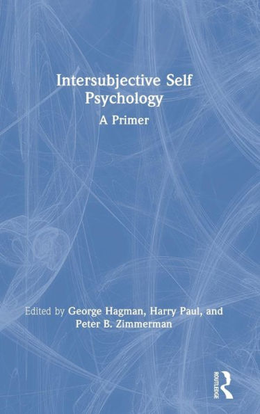Intersubjective Self Psychology: A Primer