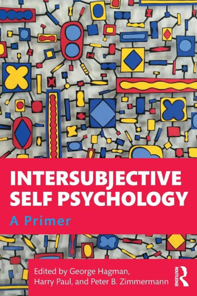 Intersubjective Self Psychology: A Primer / Edition 1