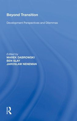 Beyond Transition: Development Perspectives and Dilemmas