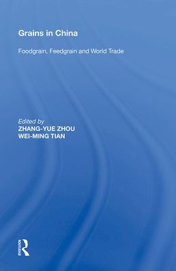 Grains China: Foodgrain, Feedgrain and World Trade