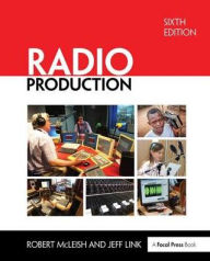 Title: Radio Production / Edition 6, Author: Robert McLeish