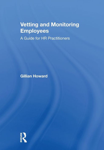 Vetting and Monitoring Employees: A Guide for HR Practitioners