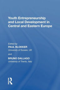Title: Youth Entrepreneurship and Local Development in Central and Eastern Europe, Author: Bruno Dallago