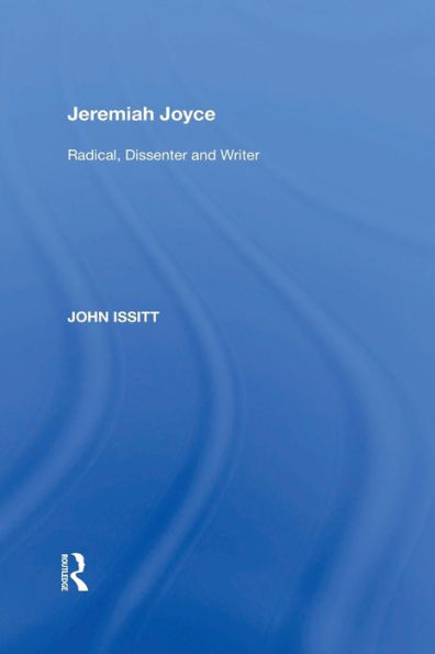 Jeremiah Joyce: Radical, Dissenter and Writer