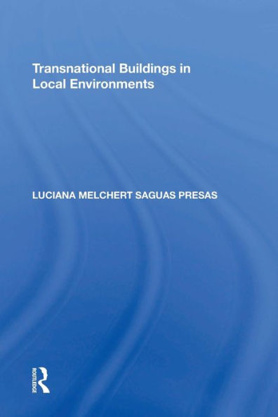 Transnational Buildings Local Environments