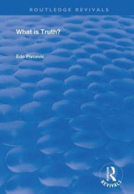 Title: What is Truth?, Author: Edo Pivcevic