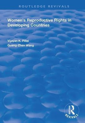 Women's Reproductive Rights in Developing Countries / Edition 1