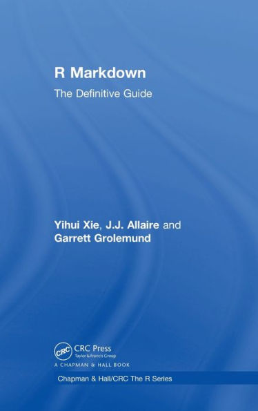 R Markdown: The Definitive Guide / Edition 1