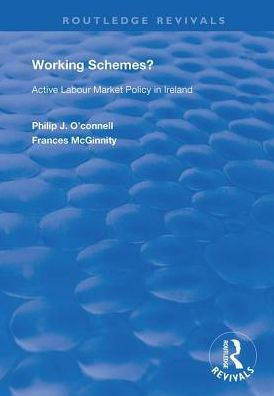 Working Schemes?: Active Labour Market Policy Ireland