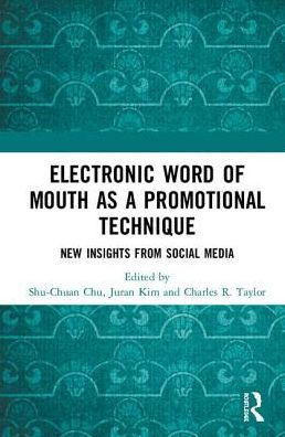 Electronic Word of Mouth as a Promotional Technique: New Insights from Social Media