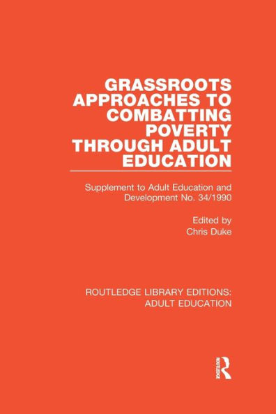 Grassroots Approaches to Combatting Poverty Through Adult Education: Supplement Education and Development No. 34/1990