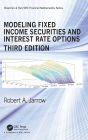 Modeling Fixed Income Securities and Interest Rate Options / Edition 3