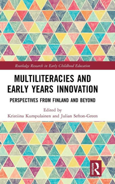 Multiliteracies and Early Years Innovation: Perspectives from Finland and Beyond / Edition 1