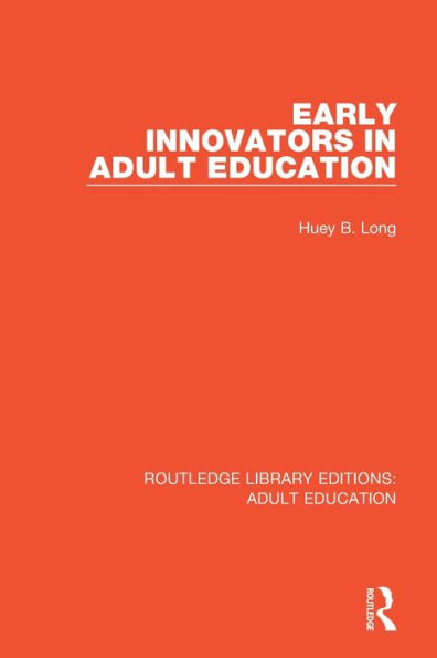 Early Innovators in Adult Education / Edition 1