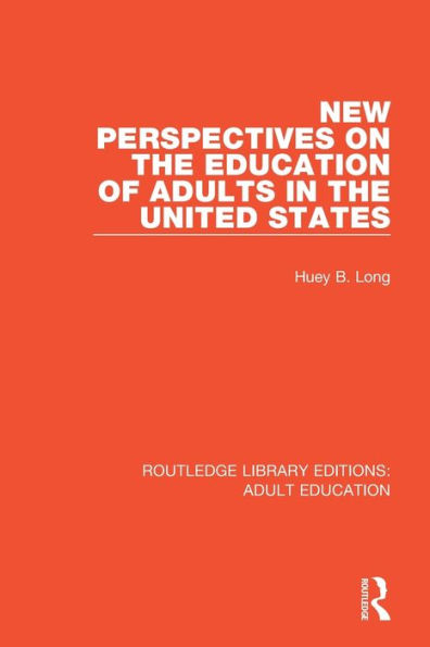 New Perspectives on the Education of Adults United States