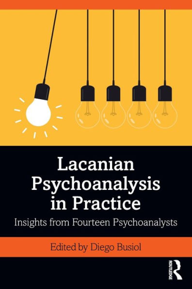 Lacanian Psychoanalysis Practice: Insights from Fourteen Psychoanalysts